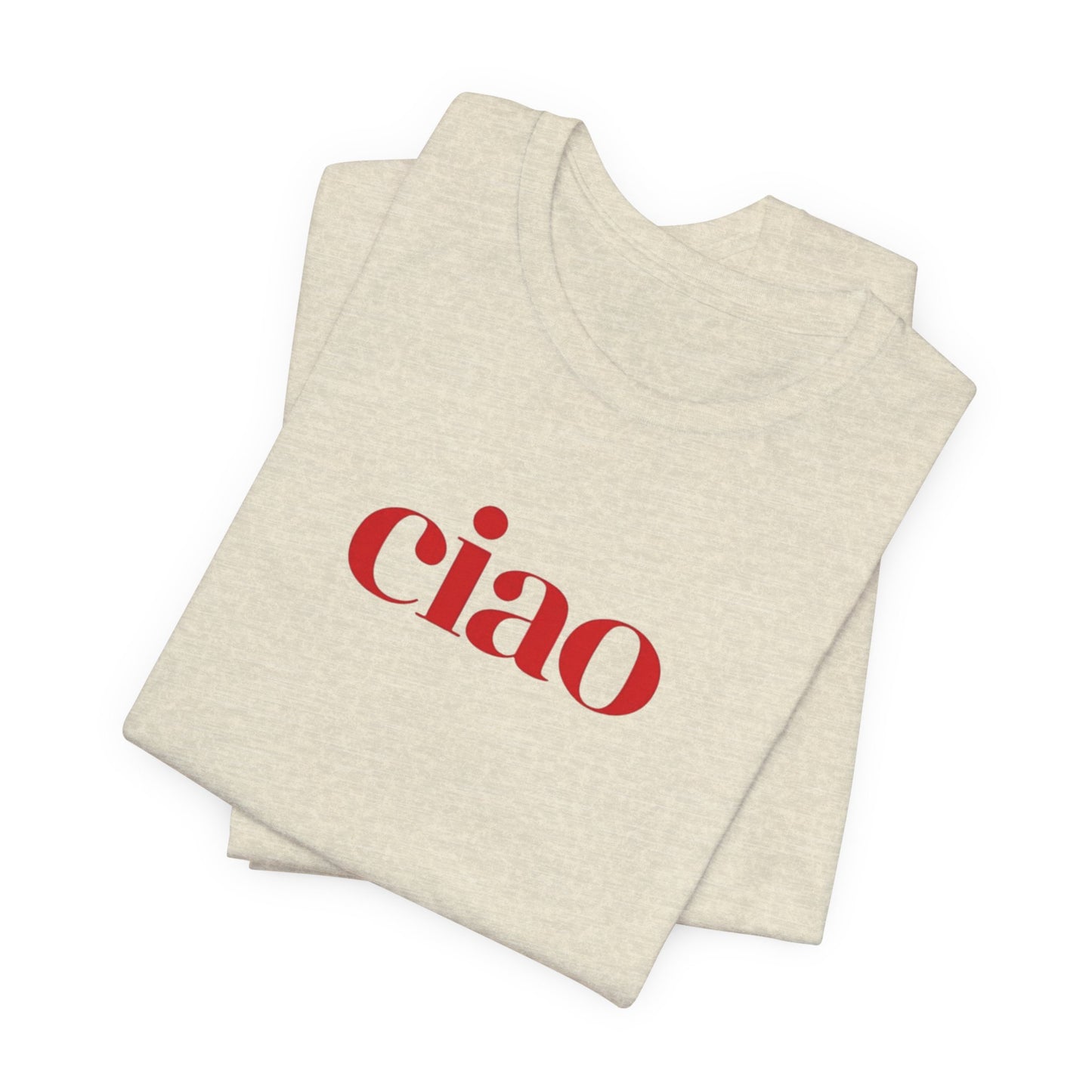 Ciao T-Shirt Italian Style Unisex Fashion Tee Italy Fashion Ciao Shirt