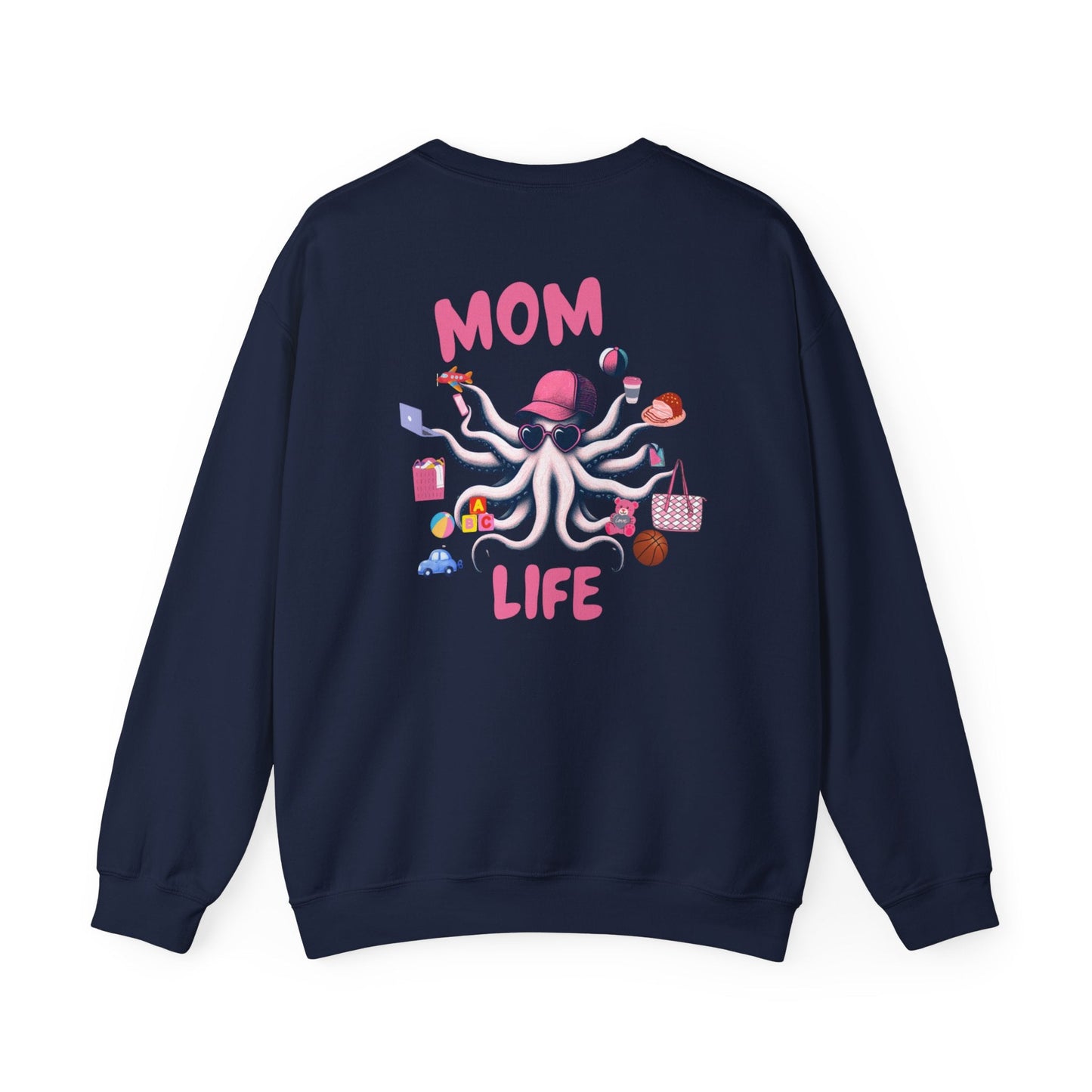 Mom Life Juggling Act and Loving It Octopus Sweatshirt Comfy Cozy and all Cotton