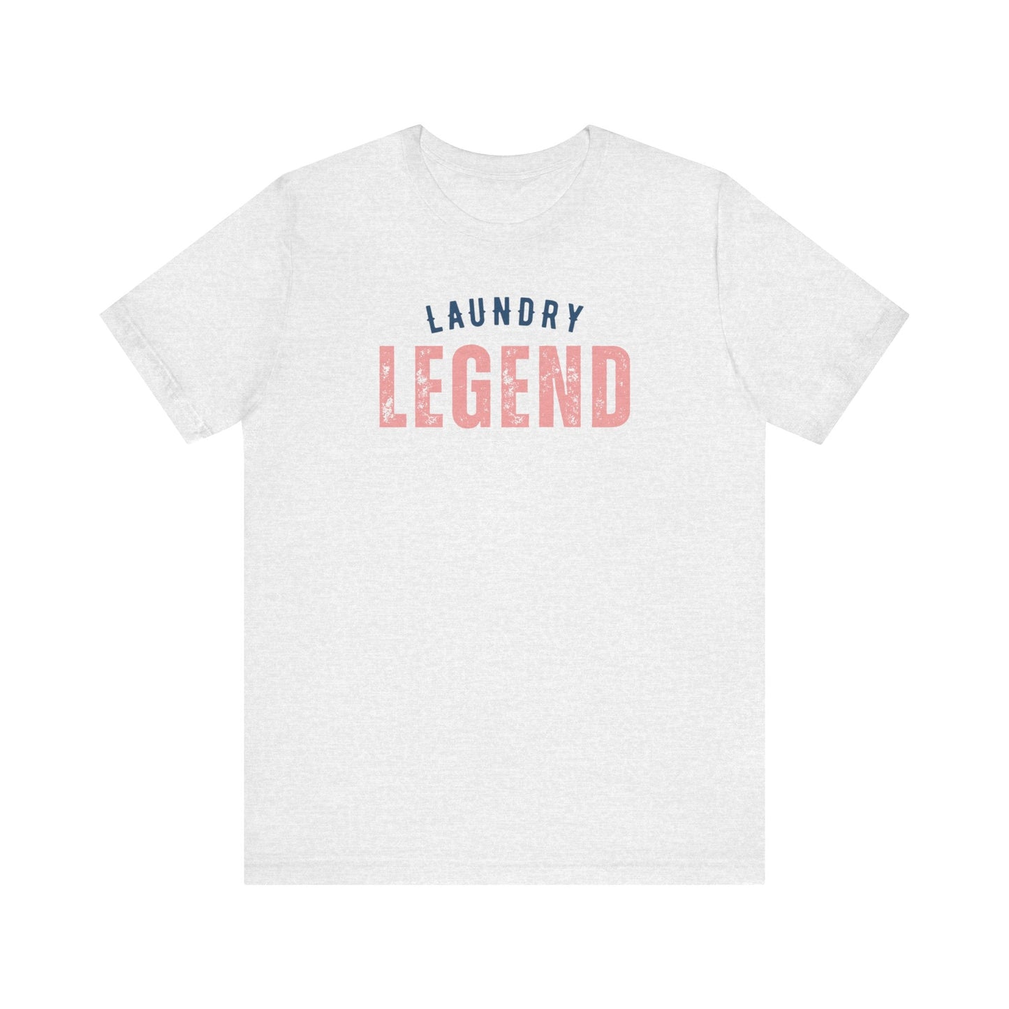 Laundry Legend Unisex Tee – Conquer the Fold in Style! Short Sleeve Cotton Crewneck Great Gift to add a little humor to our day