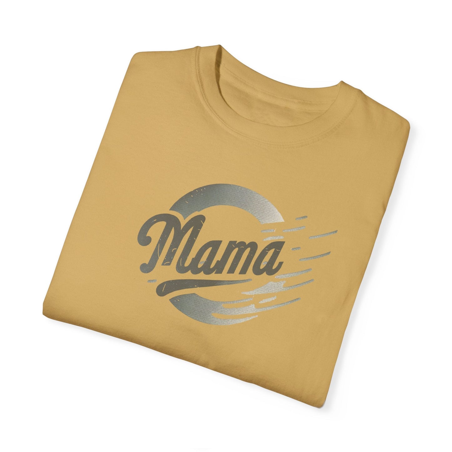 MAMA Mom Life is a Great Life Garment-Dyed T-shirt Great Gift, Mom Gift, Mothers Day Gift, Wife Gift, Sister Gift