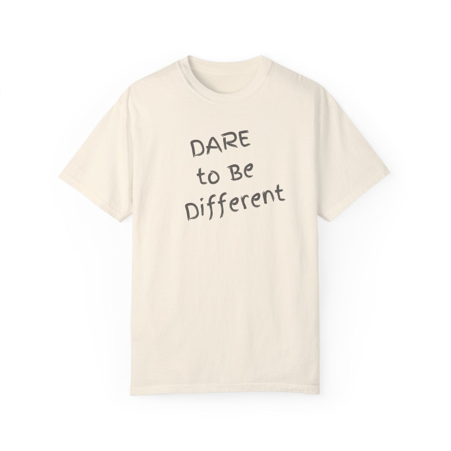 Dare to Be Different Comfort Colors Garment-Dyed T-Shirt Great Gift Girlfriend Gift, Sister Gift, Wife Gift, Mothers Day Gift