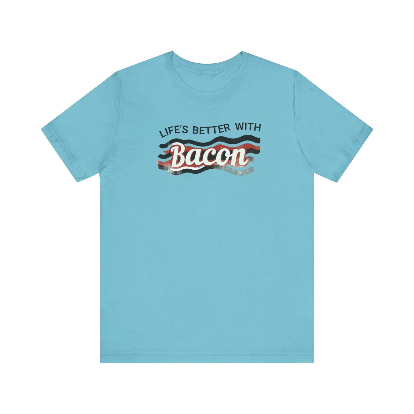 Life's Better With Bacon!!! Dive into Fun with Our Classic Tee! Bacon Lovers!