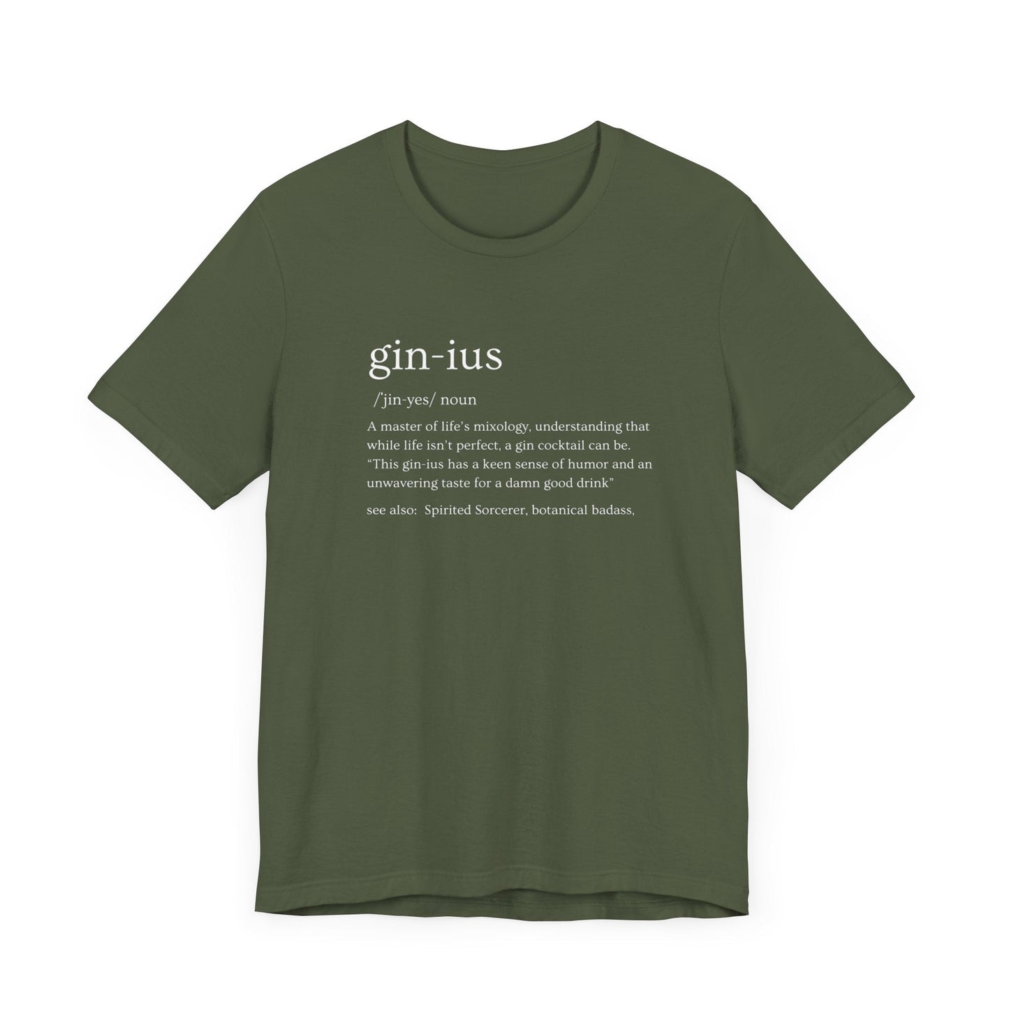 Gin-ius Defined Unisex Tee Mastering Life's Mixology with Style Tshirt Humor Bartenders, Dad Gift, Brother Gift, Sister Gift, Mom Gift