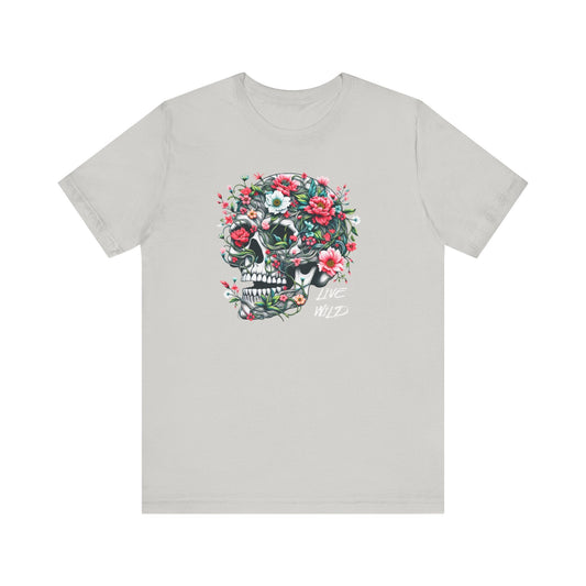 Floral Skull T-Shirt Design - Live Wild Skull with Flowers and Vines Graphic Tee Great Gift, Skateboarder Shirt, Rock and Roll Shirt, Rose