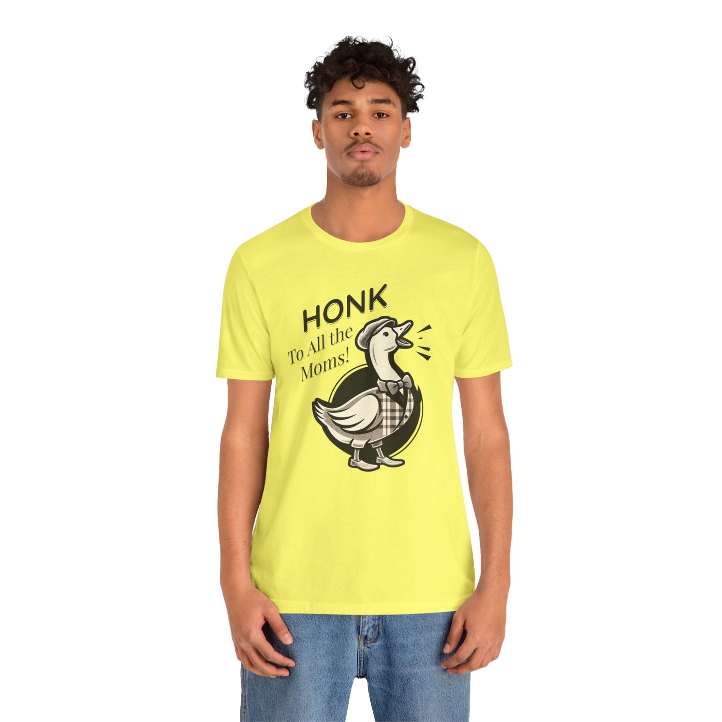 Honk to All the Moms - Goose Short Unisex Tee! Celebrate Moms Everywhere Short Sleeve Crewneck Tshirt Great Gift!