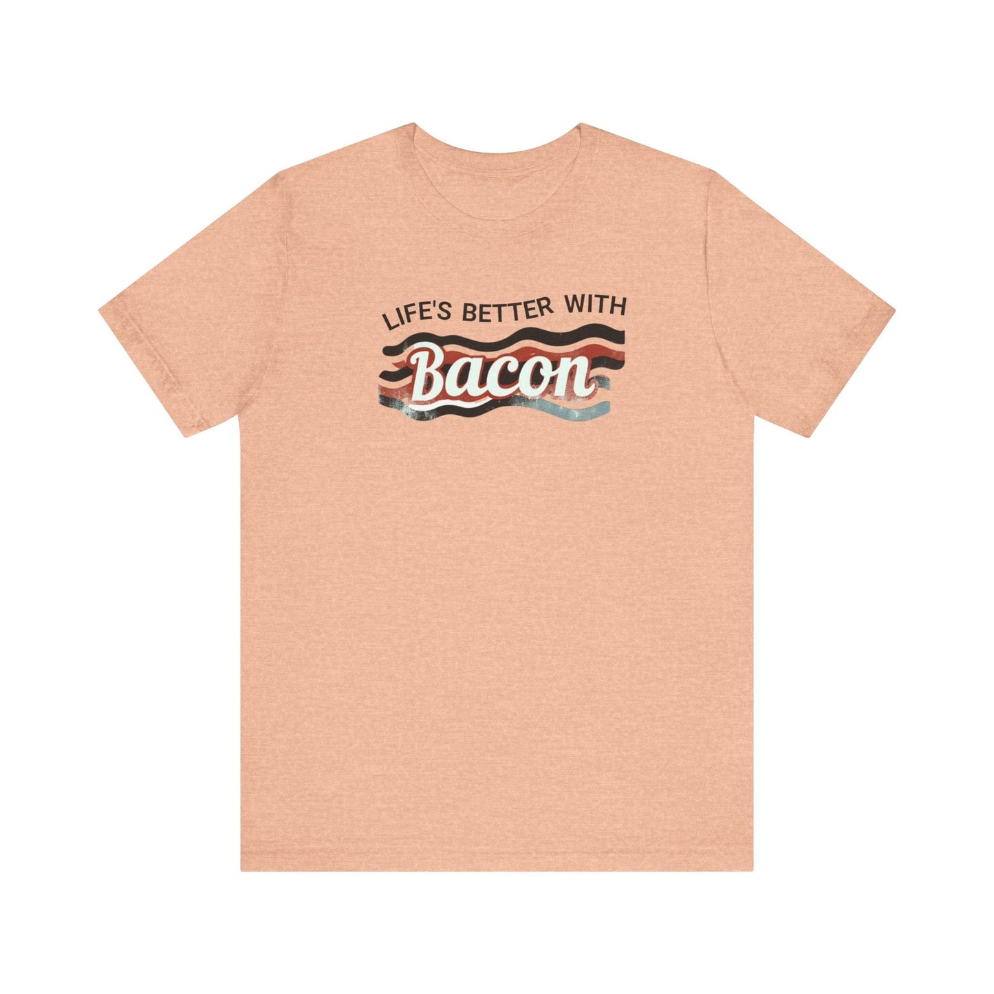 Life's Better With Bacon!!! Dive into Fun with Our Classic Tee! Bacon Lovers!