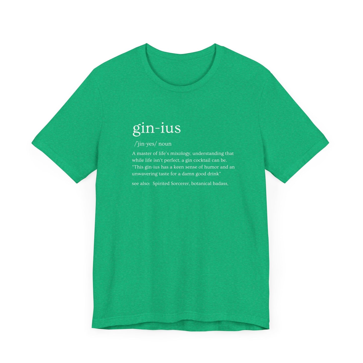 Gin-ius Defined Unisex Tee Mastering Life's Mixology with Style Tshirt Humor Bartenders, Dad Gift, Brother Gift, Sister Gift, Mom Gift