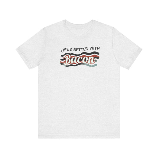 Life's Better With Bacon!!! Dive into Fun with Our Classic Tee! Bacon Lovers!