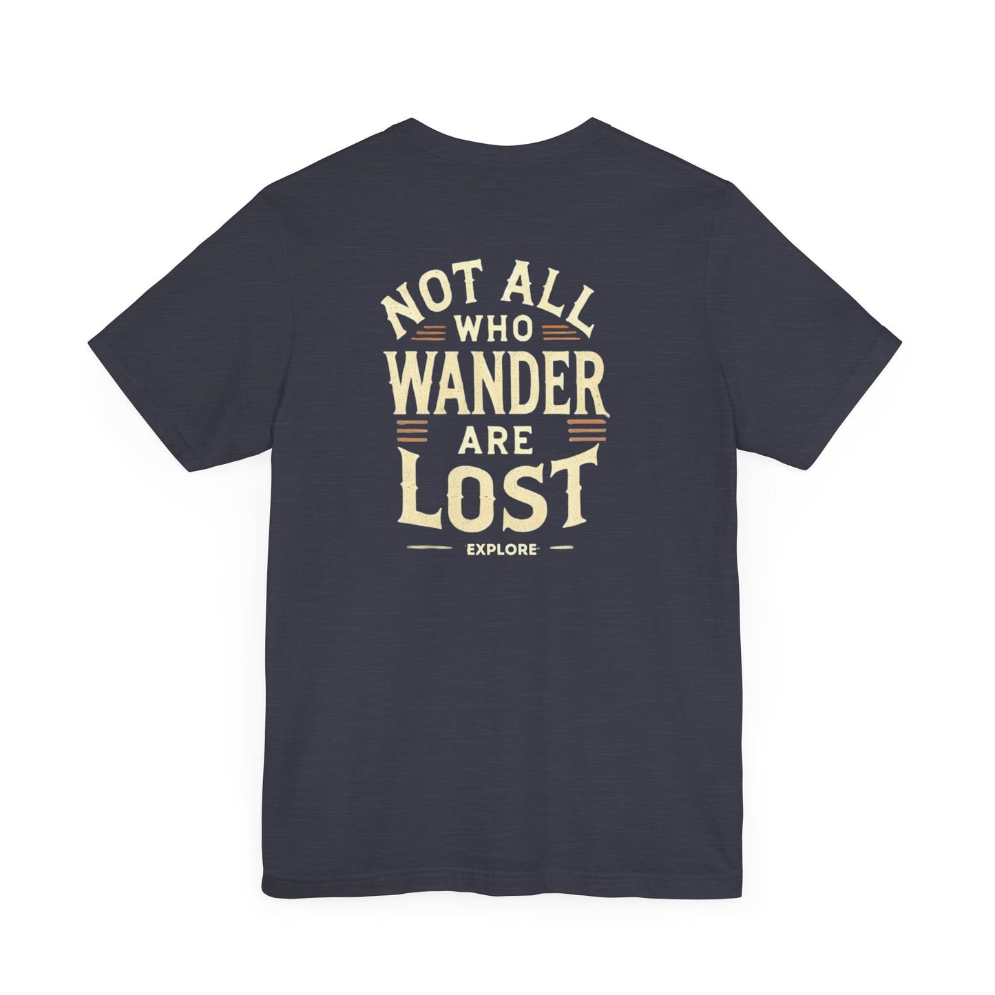 Not All Who Wander Are Lost Unisex Adventure Jersey Tee Soft Cotton Short Sleeve Camping Hiking Tshirt