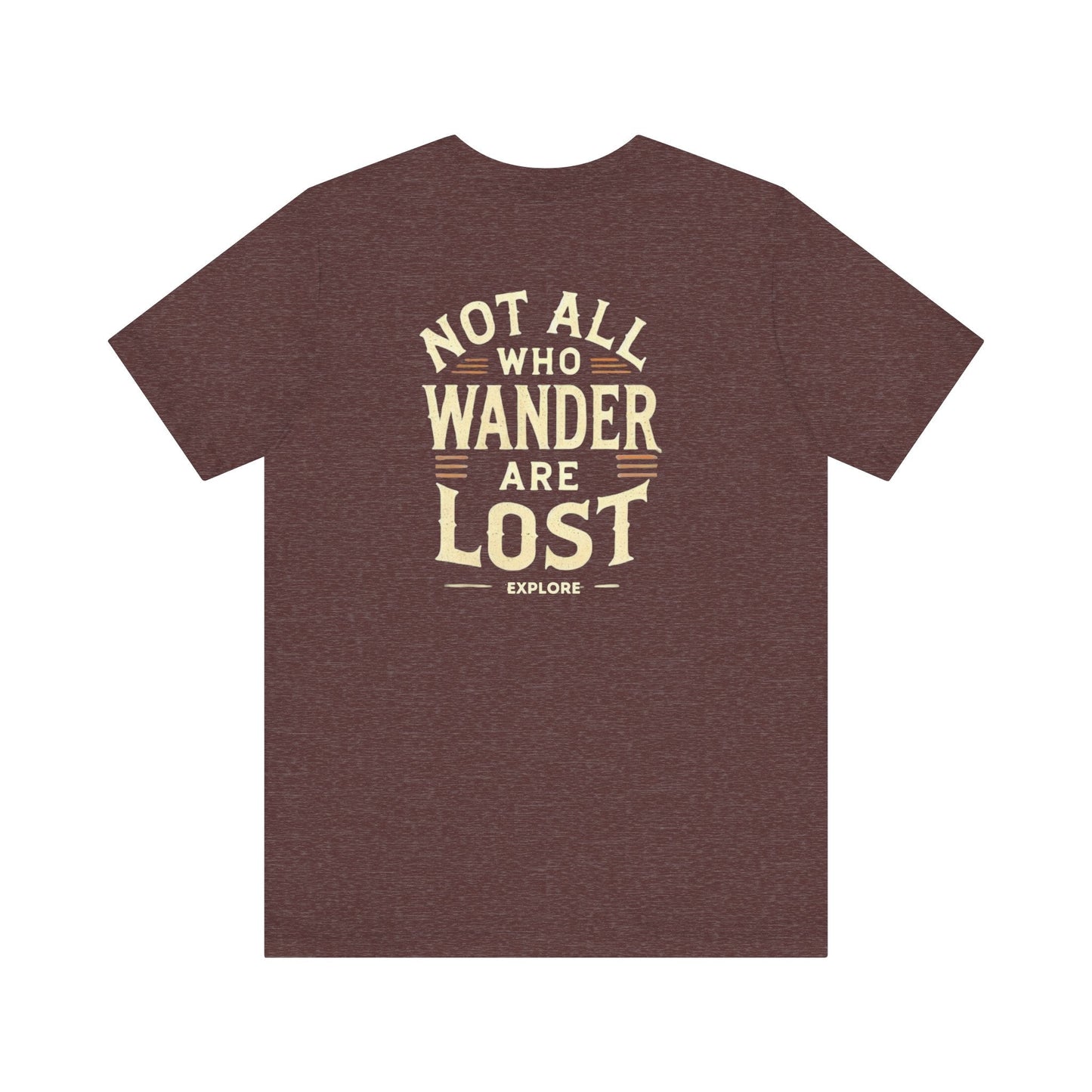 Not All Who Wander Are Lost Unisex Adventure Jersey Tee Soft Cotton Short Sleeve Camping Hiking Tshirt