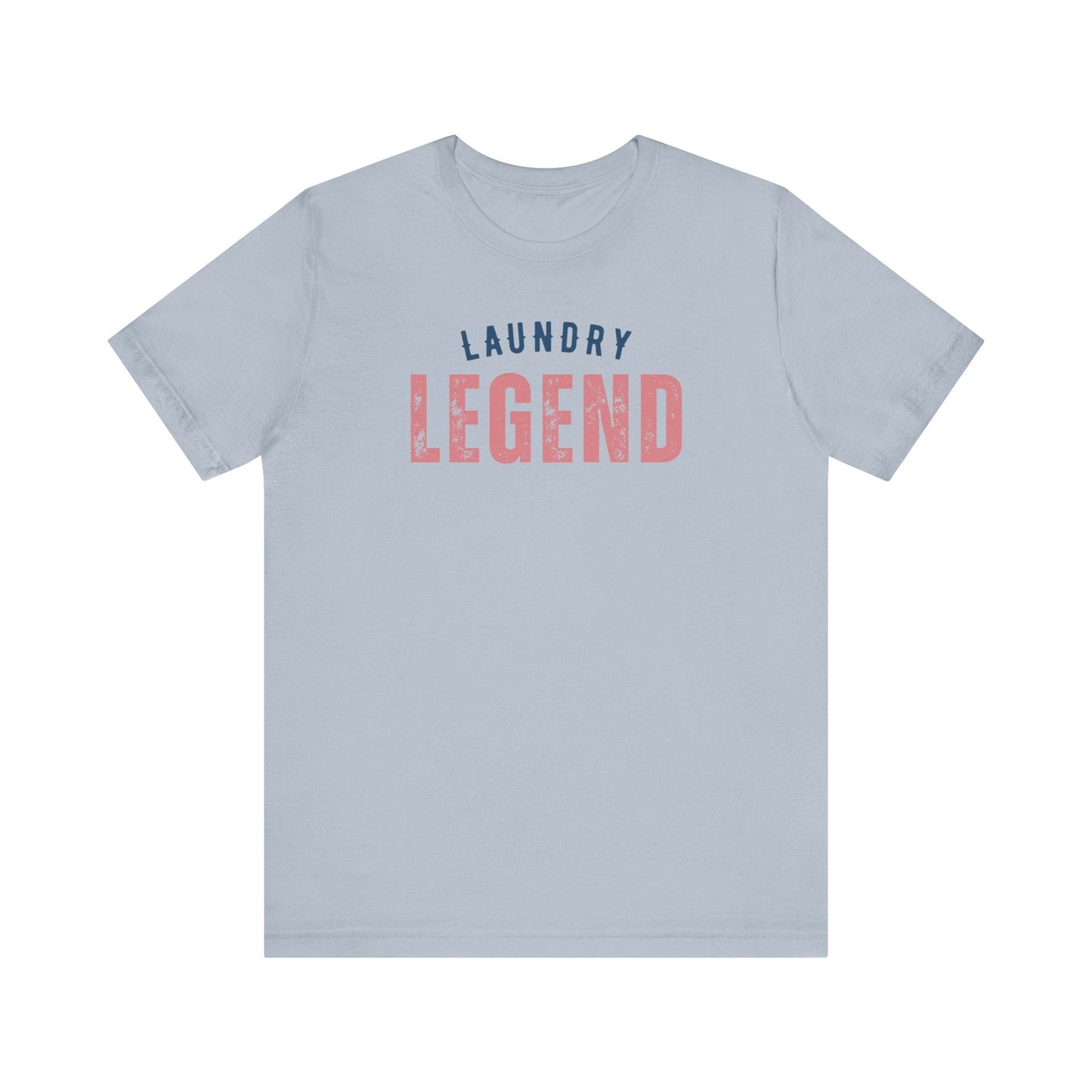 Laundry Legend Unisex Tee – Conquer the Fold in Style! Short Sleeve Cotton Crewneck Great Gift to add a little humor to our day