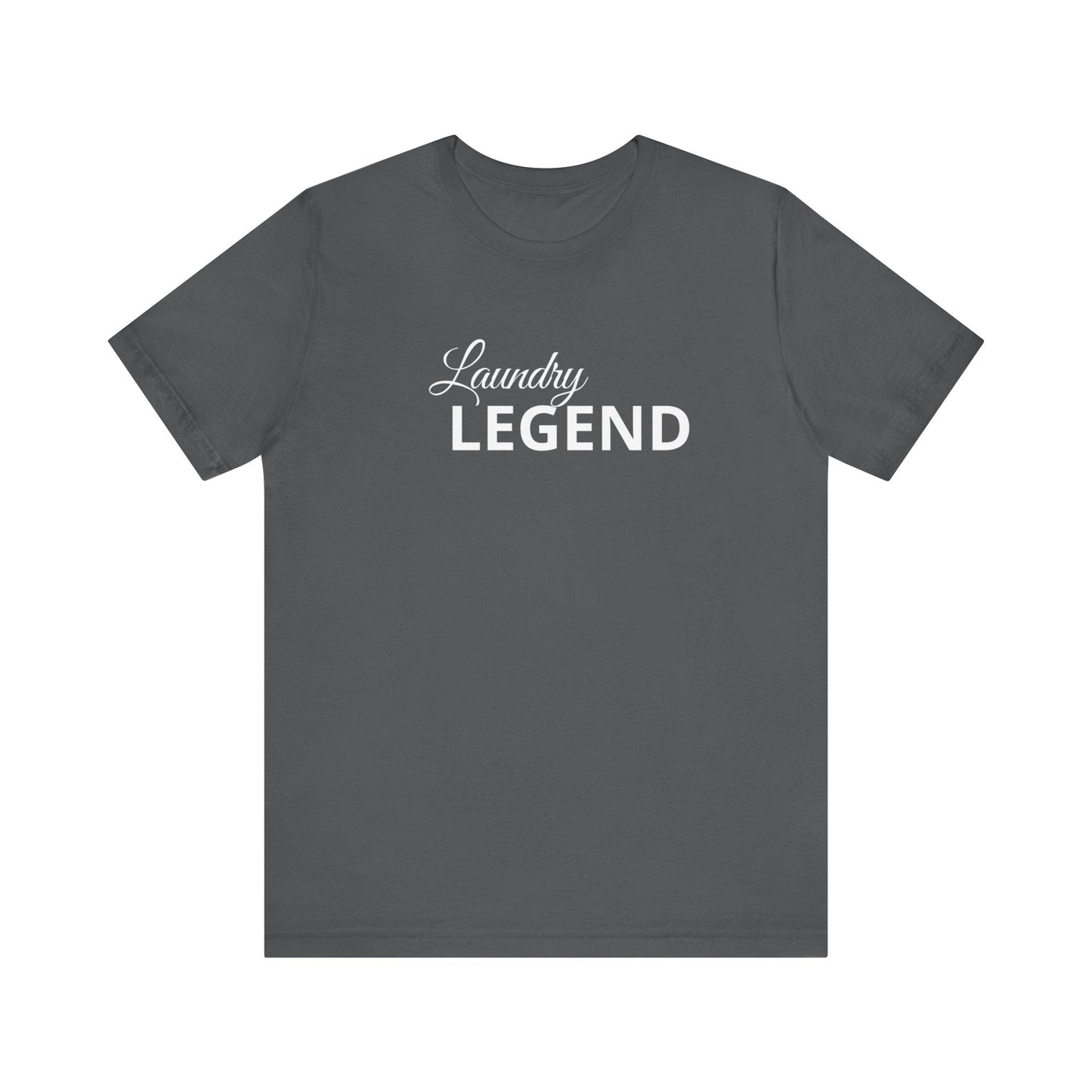 Laundry Legend Unisex Tee – Conquer the Fold in Style! Short Sleeve Cotton Crewneck Great Gift Idea a Little Humor Added to The Day