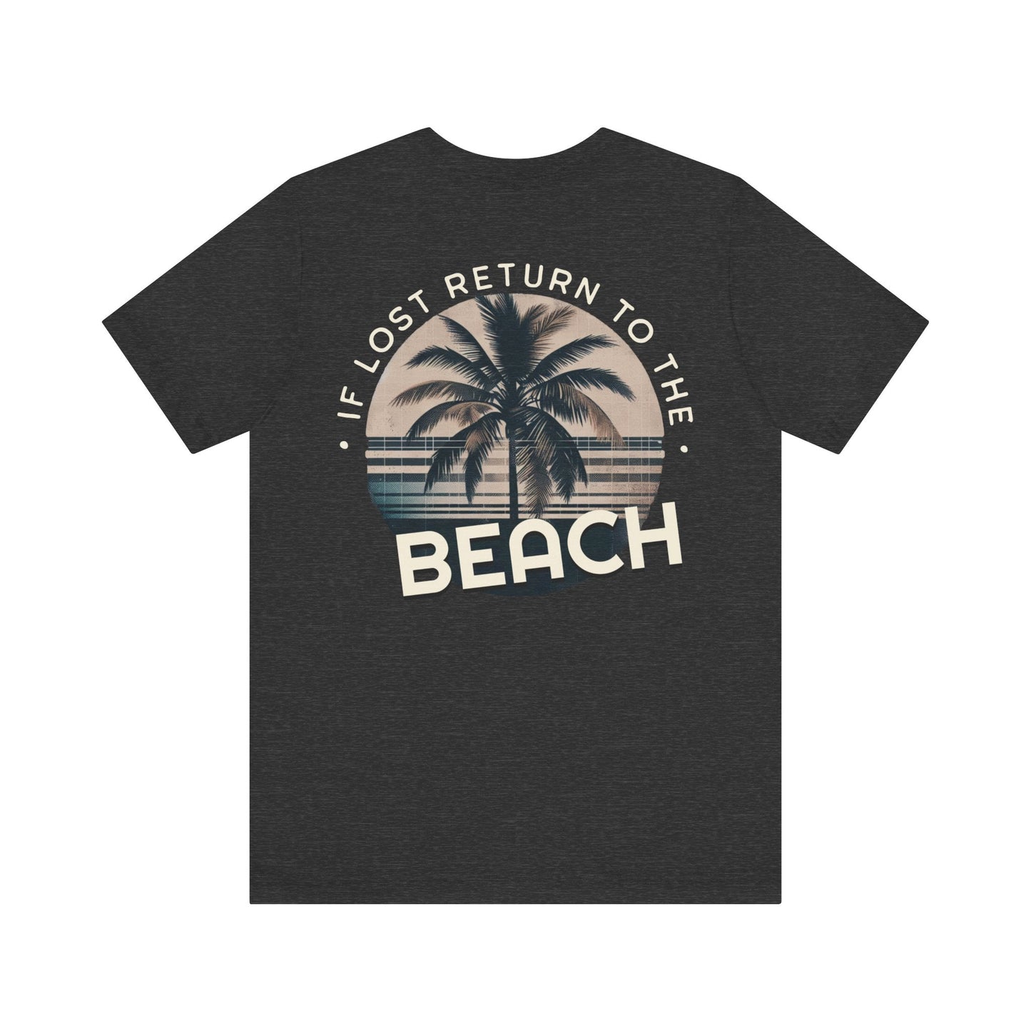 If Lost Return to the Beach Unisex Jersey Tee Great Tshirt Gift Idea Vacation Shirt