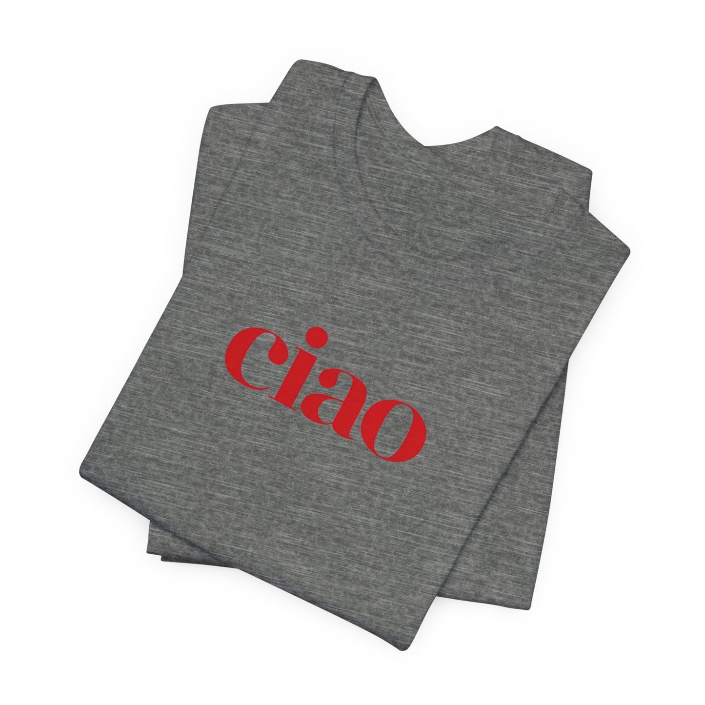 Ciao T-Shirt Italian Style Unisex Fashion Tee Italy Fashion Ciao Shirt