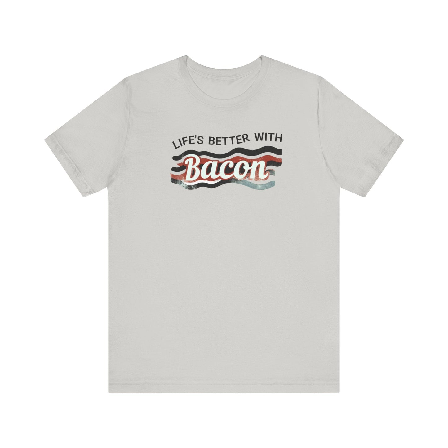 Life's Better With Bacon!!! Dive into Fun with Our Classic Tee! Bacon Lovers!