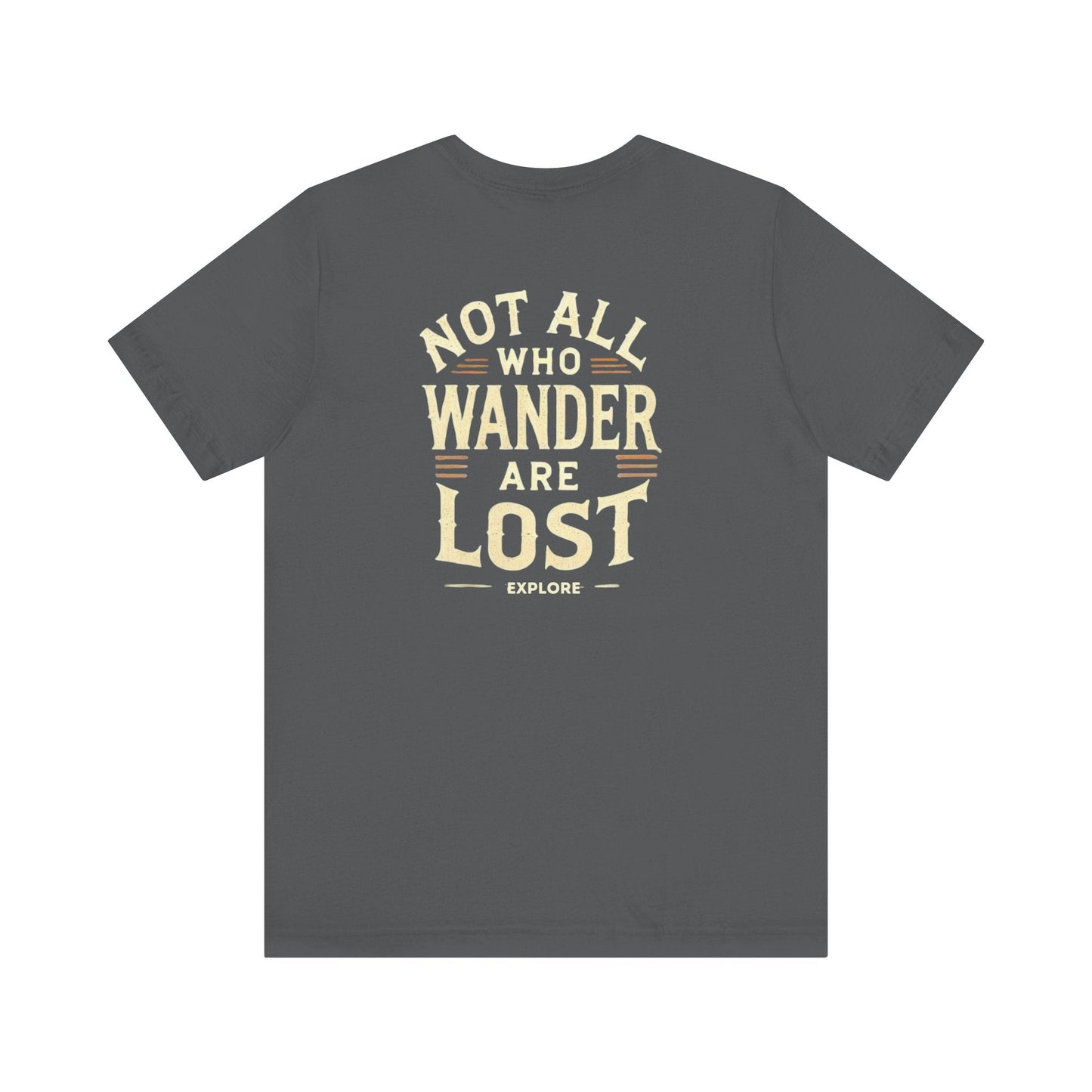 Not All Who Wander Are Lost Unisex Adventure Jersey Tee Soft Cotton Short Sleeve Camping Hiking Tshirt