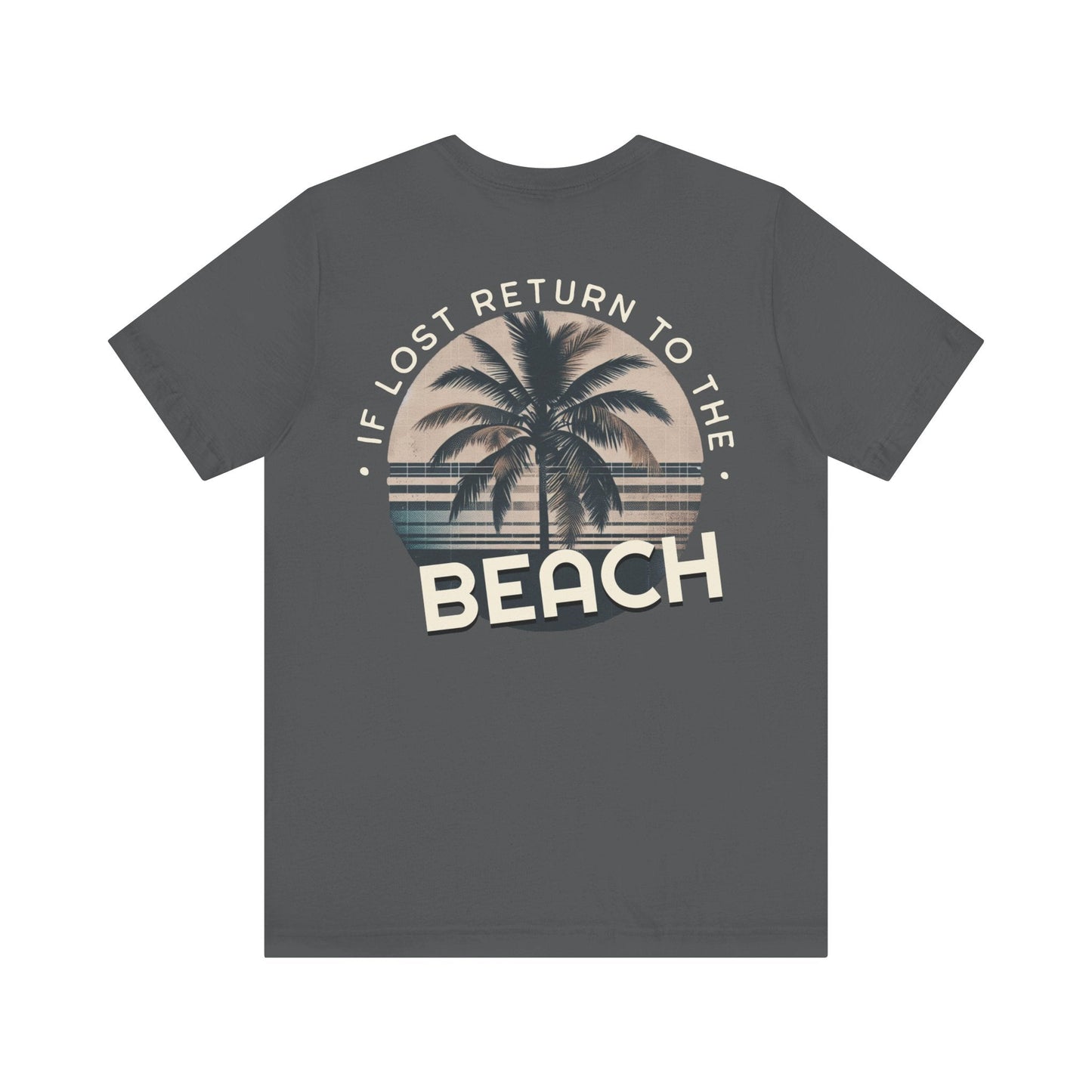 If Lost Return to the Beach Unisex Jersey Tee Great Tshirt Gift Idea Vacation Shirt