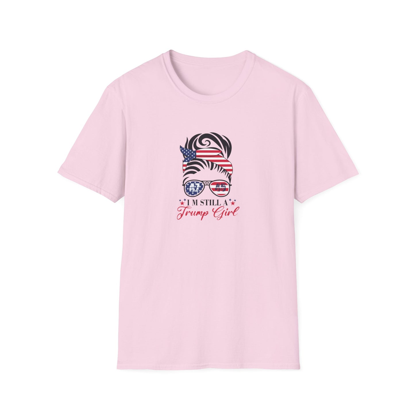 Still a Trump Girl T-Shirt  Bold Patriotic Statement for Proud Supporters