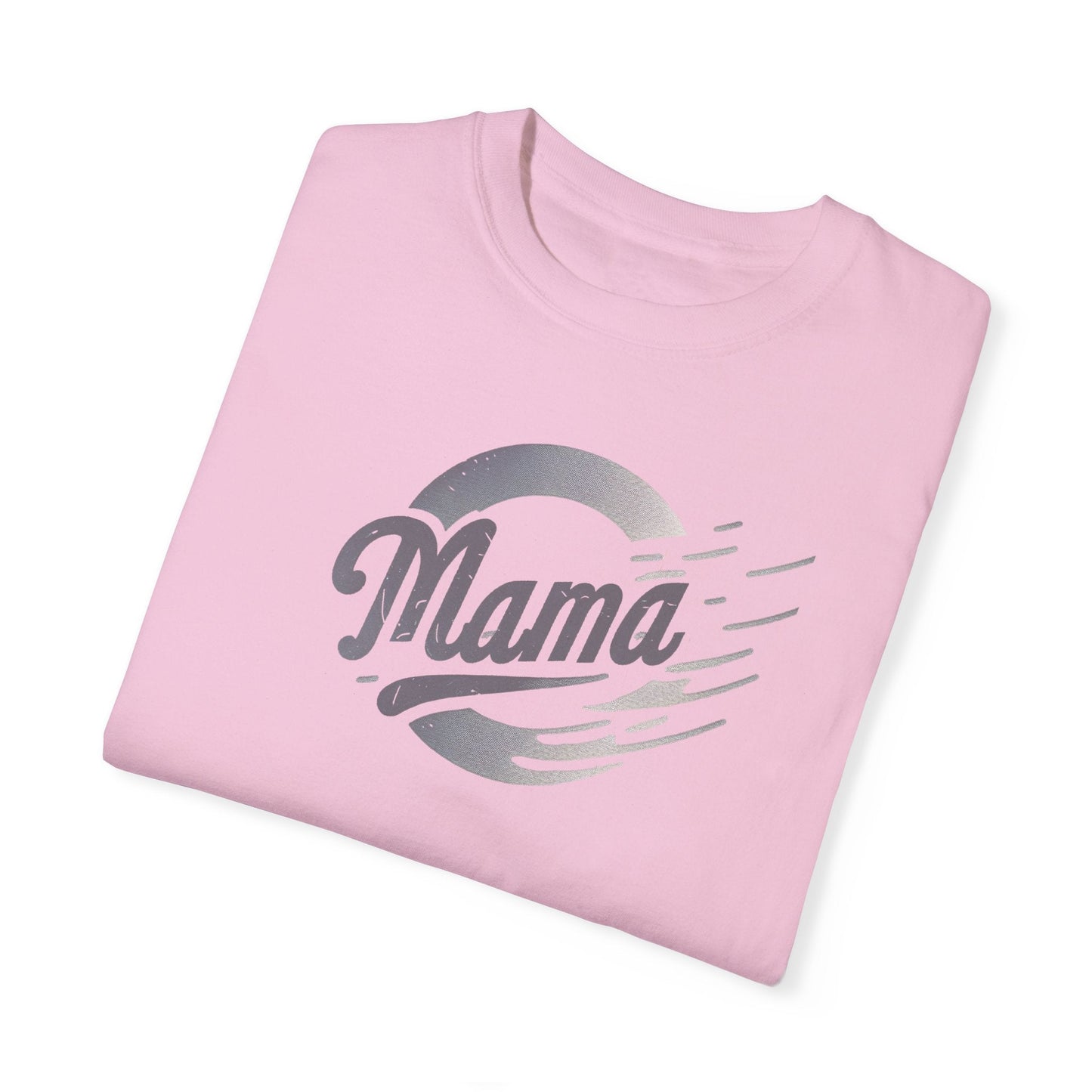 MAMA Mom Life is a Great Life Garment-Dyed T-shirt Great Gift, Mom Gift, Mothers Day Gift, Wife Gift, Sister Gift