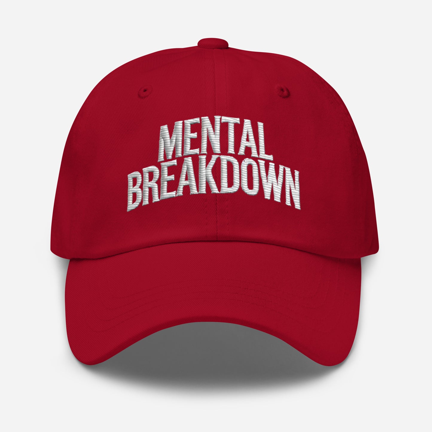 Embroidered Mental Breakdown Dad Hat – Keep It Real in Style!