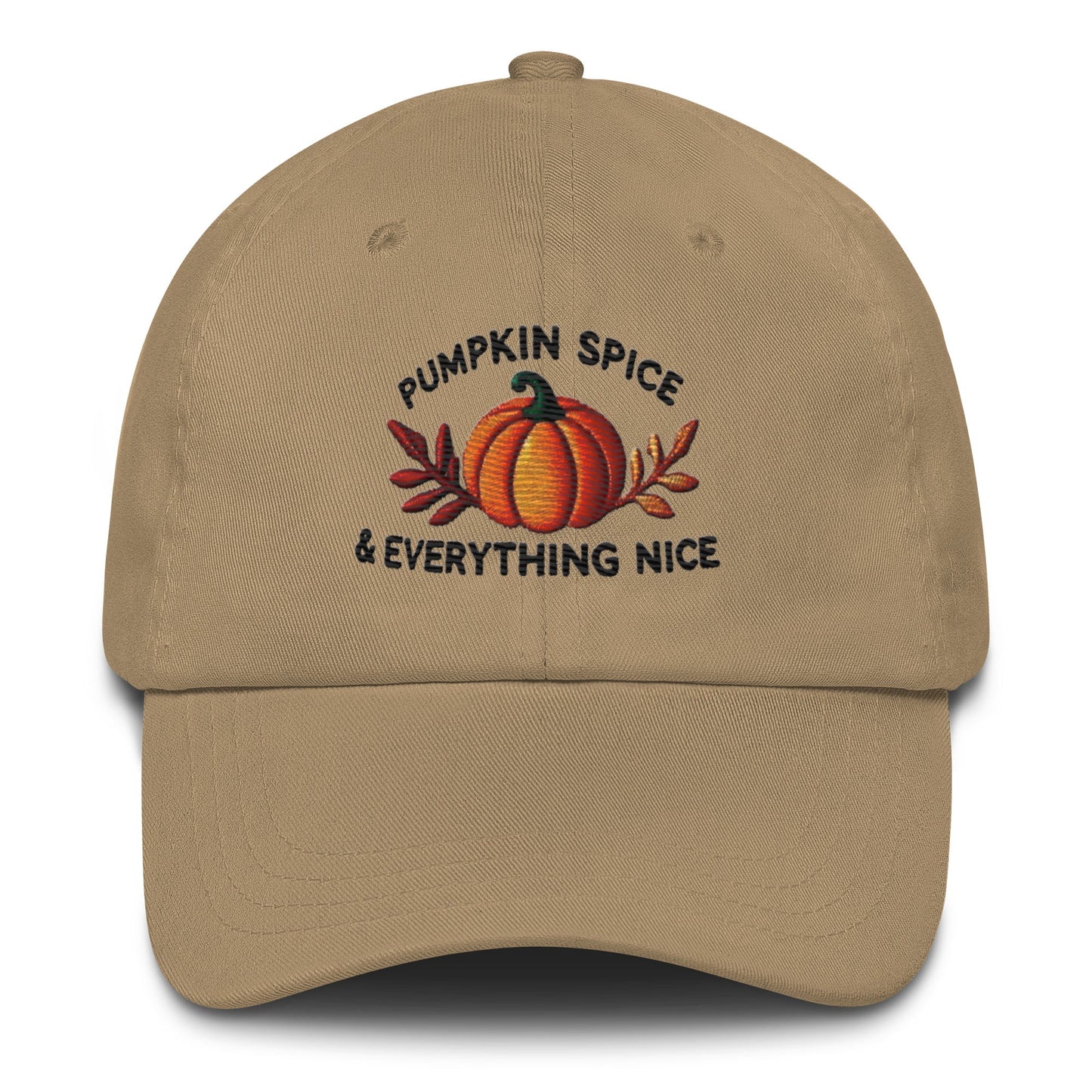 Embroidered Pumpkin Spice & Everything Nice Dad Hat Fall Lovers Hat