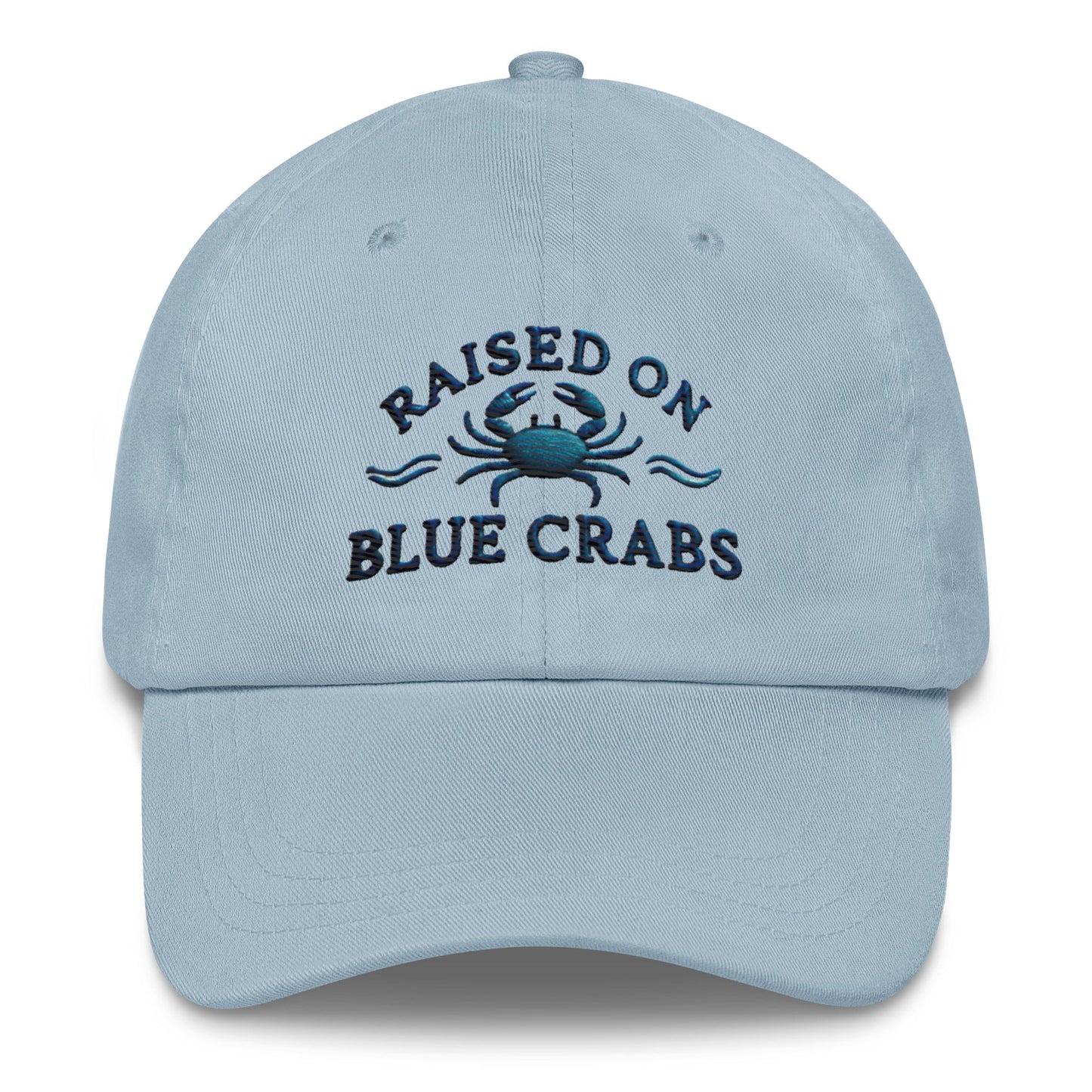 Raised on Blue Crabs Embroidered Dad Hat Great Gift Maryland Hat Chesapeake Bay Hat