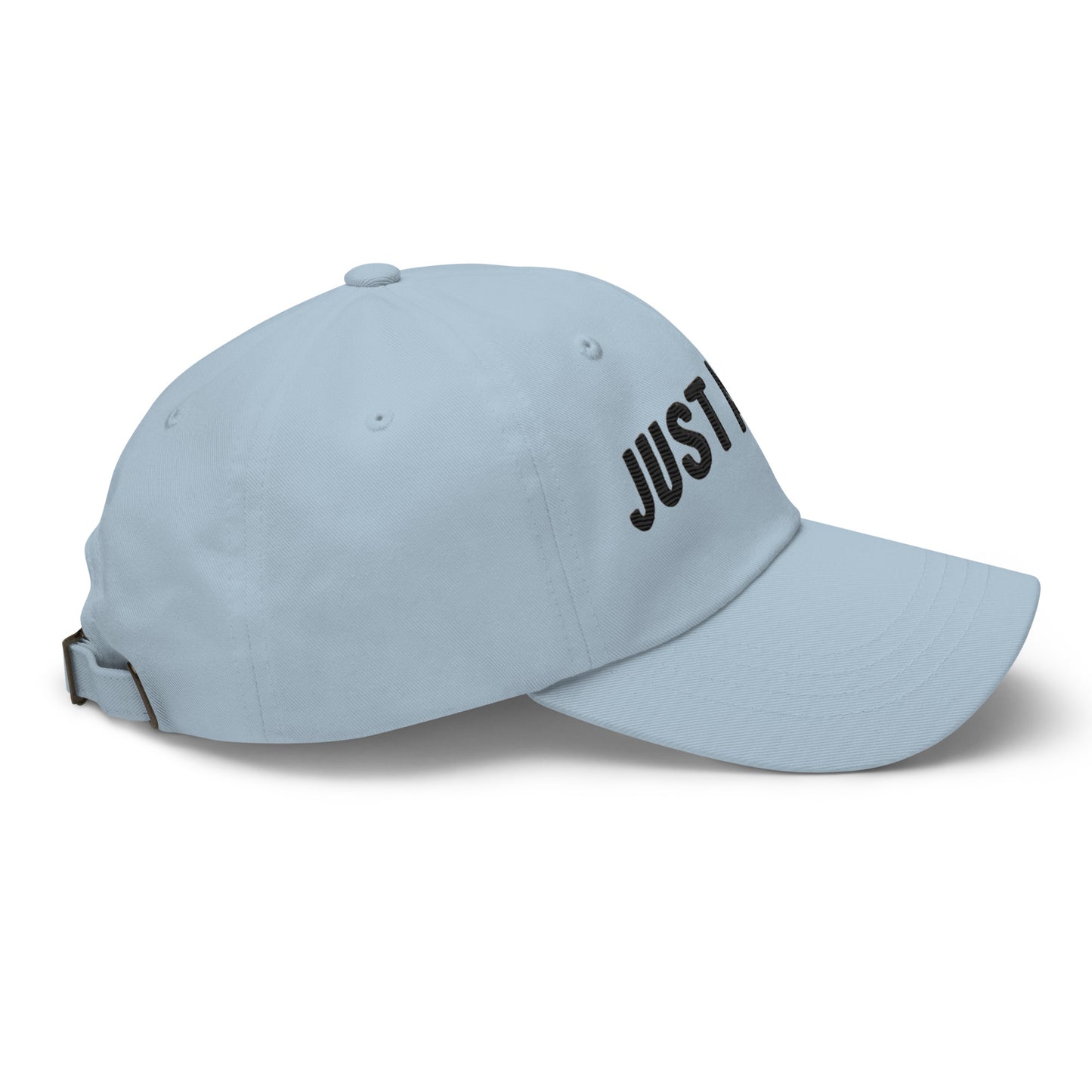 Embroidered "Just A Sec" Dad Hat – Comfortable & Classic for Sunny Days