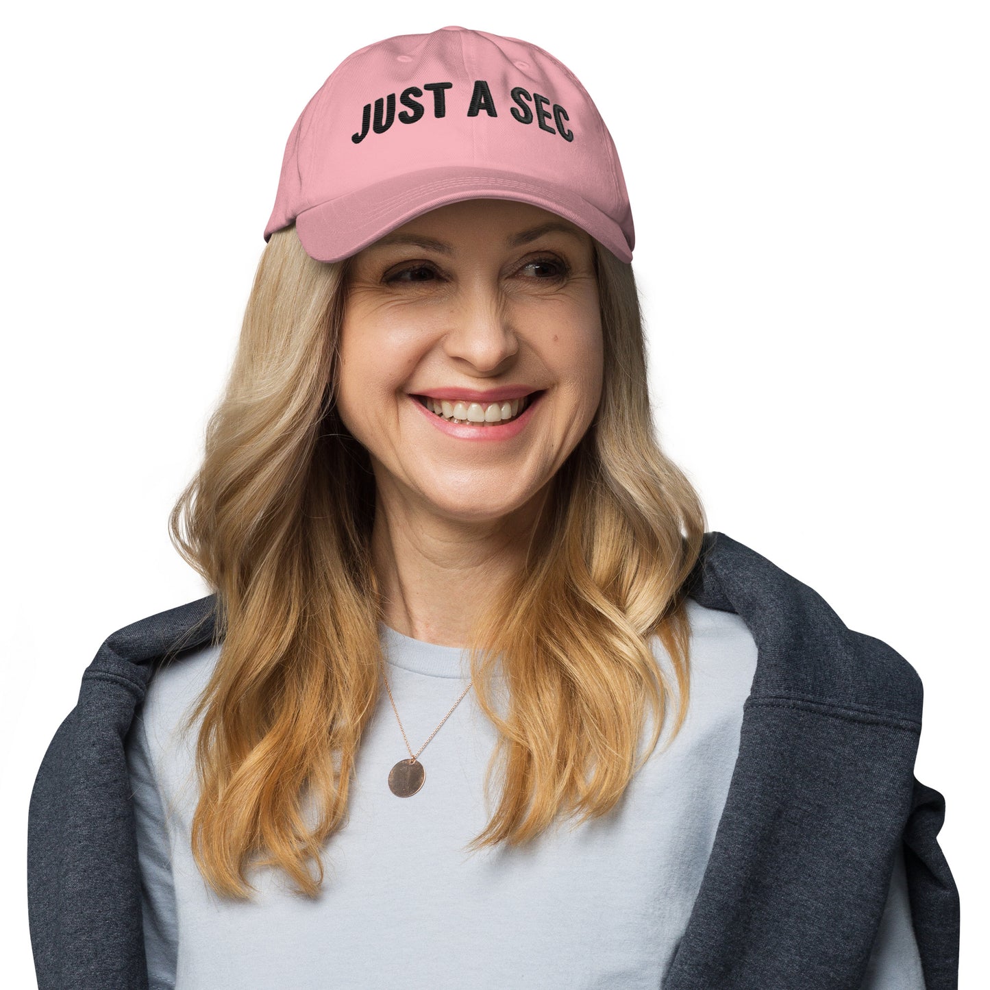 Embroidered "Just A Sec" Dad Hat – Comfortable & Classic for Sunny Days