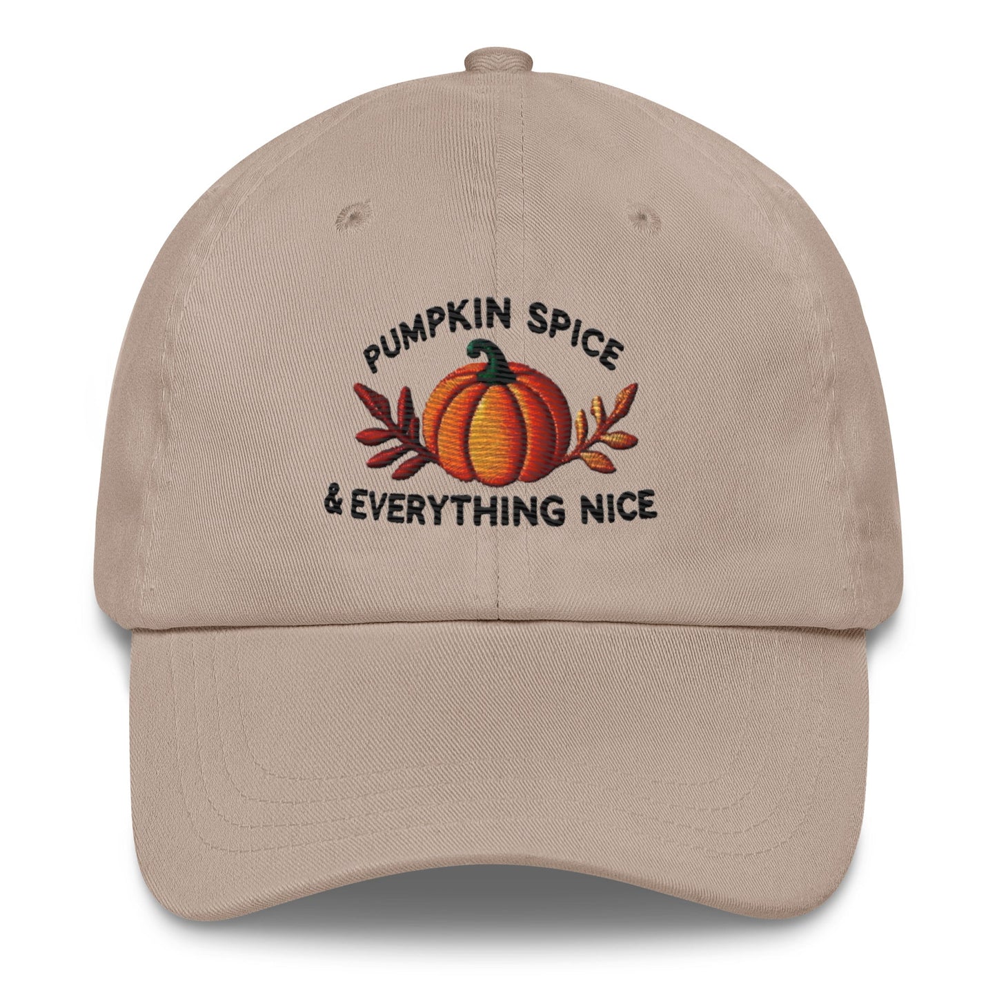 Embroidered Pumpkin Spice & Everything Nice Dad Hat Fall Lovers Hat