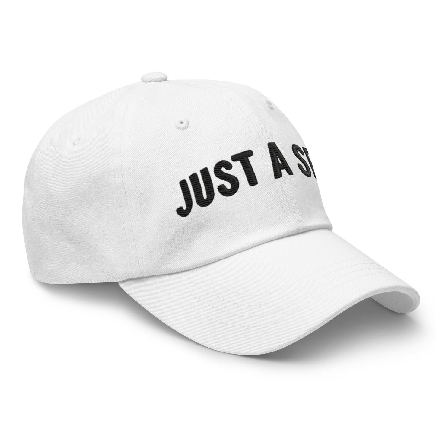 Embroidered "Just A Sec" Dad Hat – Comfortable & Classic for Sunny Days