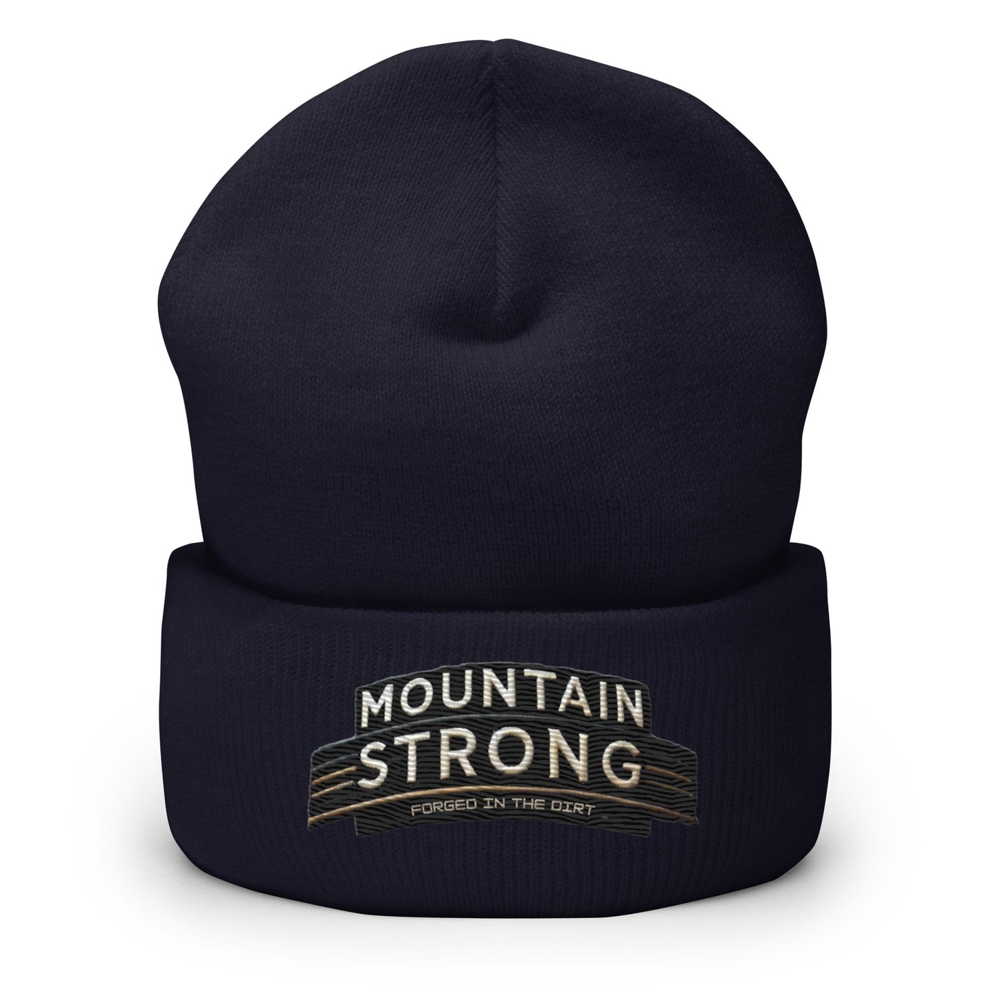 Mountain Strong 'Forged In The Dirt' Cuffed Beanie – Unisex, Hypoallergenic, and Hand Washable