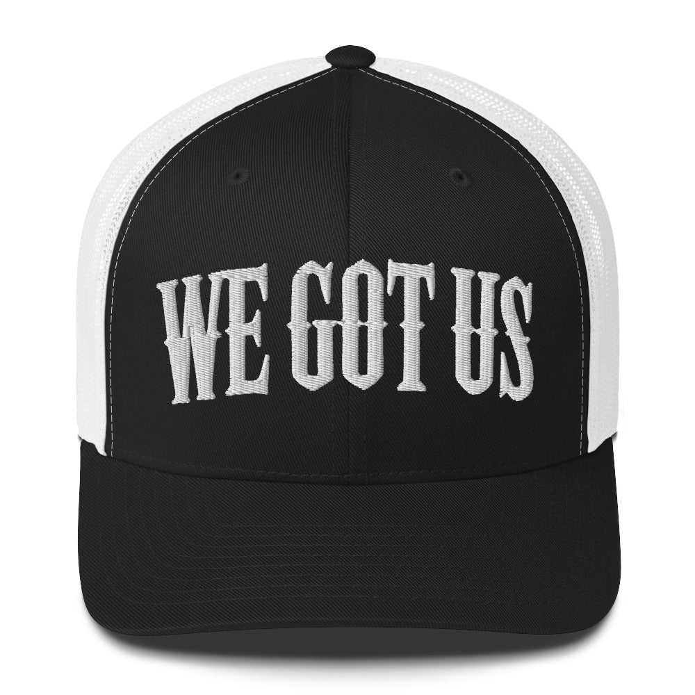 Embroidered 'WE GOT US' Trucker Cap – Support Each Other,