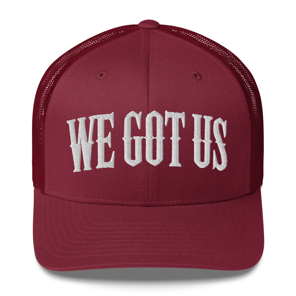 Embroidered 'WE GOT US' Trucker Cap – Support Each Other,